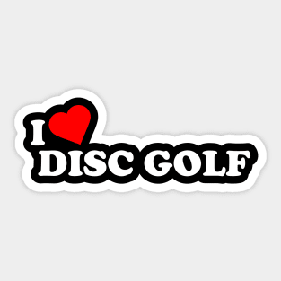 I Love Disc Golf White Sticker